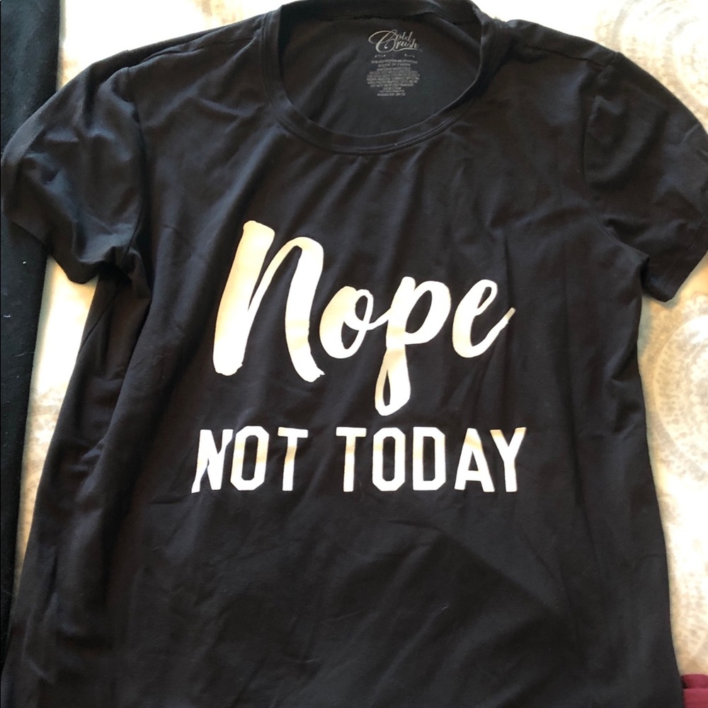 “Nope Not Today” Black Tee